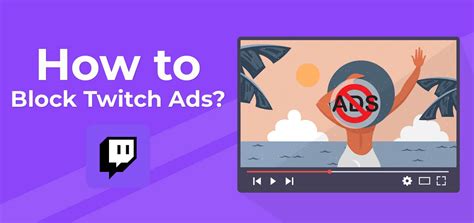 how to block twitch ads 2023|How To Block Twitch Ads